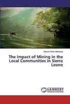 The Impact of Mining in the Local Communities in Sierra Leone