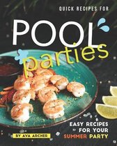 Quick Recipes for Pool Parties