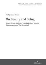 Transatlantic Studies in British and North American Culture- On Beauty and Being: Hans-Georg Gadamer’s and Virginia Woolf’s Hermeneutics of the Beautiful