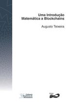 Colóquio Brasileiro de Matemática- Uma Introdução Matemática a Blockchains
