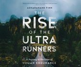 The Rise of the Ultra Runners