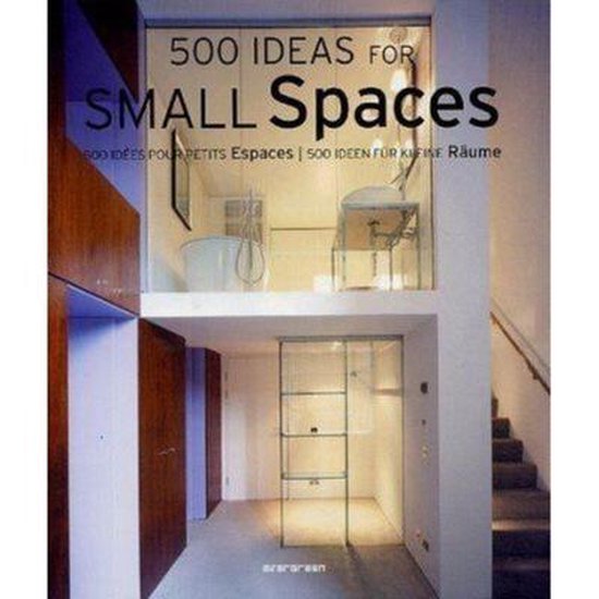 500 Ideas for Small Spaces - cover