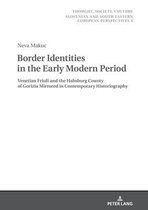 Thought, Society, Culture- Border Identities in the Early Modern Period