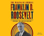 Making of America- Franklin D. Roosevelt