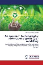 An approach to Geographic Information System (GIS) modelling