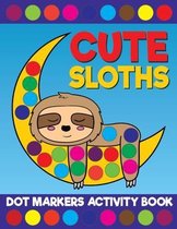 Cute Sloths Dot Markers Activity Book