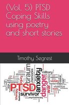 (Vol. 5) PTSD Coping Skills using poetry and short stories