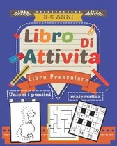 Libro prescolare da 3 anni: ricalcare lettere, forme, linee e