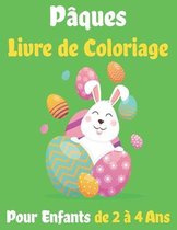 Paques Livre de Coloriage Pour Enfants de 2 a 4 Ans