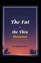 The Fat and the Thin Illustrated