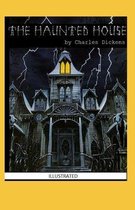 The Haunted House Illustrated