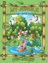 My Jungle Coloring- And Notebook for Children
