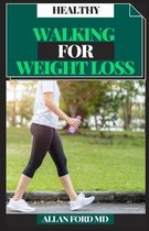 Healthy Walking for Weight Loss