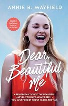 Dear, Beautiful Me