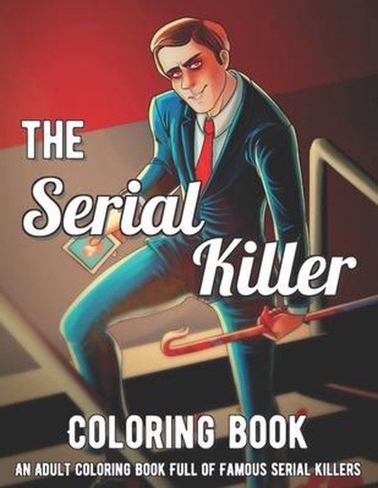 The Serial Killer Coloring Book, Hugo O'Neill 9798748212212 Boeken