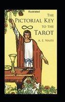 The Pictorial Key to the Tarot Illustrated