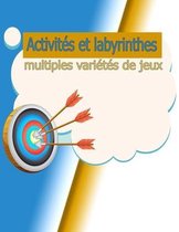 Activites et labyrinthes multiples varietes de jeux: intelligemment a la maison Dessins