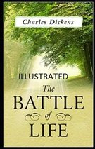 The Battle of Life Illustrated