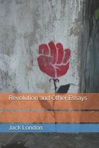 Revolution and Other Essays