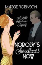 Lady Adelaide Mysteries1- Nobody's Sweetheart Now