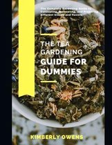 The Tea Gardening Guide for Dummies