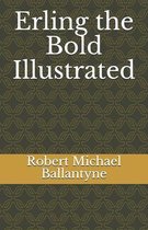 Erling the Bold Illustrated