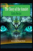 The Story of the Amulet Illustrated