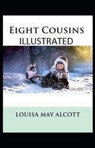 Eight Cousins Illustrated