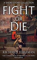 Fight or Die