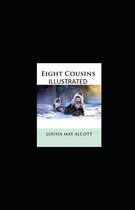 Eight Cousins Illustrated