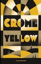 Crome Yellow Illustrated