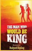 The Man Who Would be King illustrated