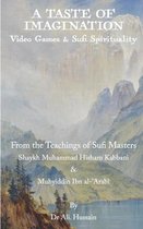 A Taste of Imagination: Video Games and Sufi Spirituality