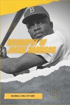 Biography Of Jackie Robinson: Baseball Hall Of Fame