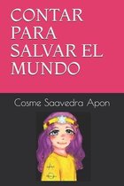 Contar Para Salvar El Mundo