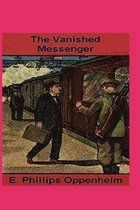 The Vanished Messenger Illustrated