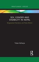 Sex, Gender and Disability in Nepal: Marginalized Narratives and Policy Reform