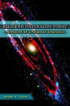 Religious Naturalism Today