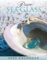 Pure Sea Glass 2022 Calendar