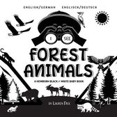 I See Forest Animals: Bilingual (English / German) (Englisch / Deutsch) A Newborn Black & White Baby Book (High-Contrast Design & Patterns)