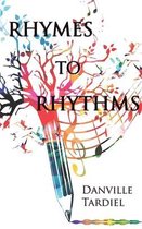 Rhymes to Rhythms