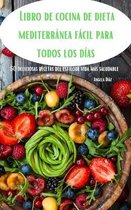 Libro de cocina de dieta mediterranea facil para todos los dias