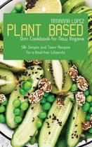 Plant Based Diet Cookbook for New Vegans