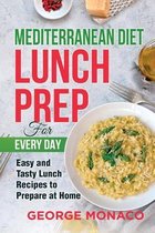 Mediterranean Diet Lunch Prep for Every Day