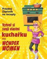 Vytvoř si svoji vlastni kuchařku pro Wonder Women