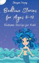 Bedtime Stories for Ages 6-12