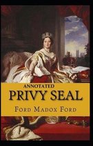 Privy Seal(The Fifth Queen Trilogy #2) Annotated