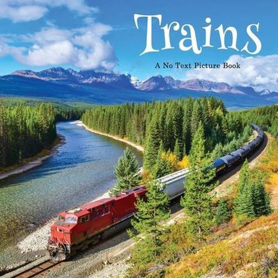 Soothing Picture Books for the Heart and Soul- Trains, A No  ... - cover