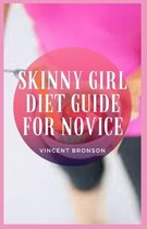 Skinny Girl Diet Guide For Novice