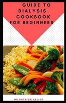 Guide To Dialysis Cookbook For Beginners